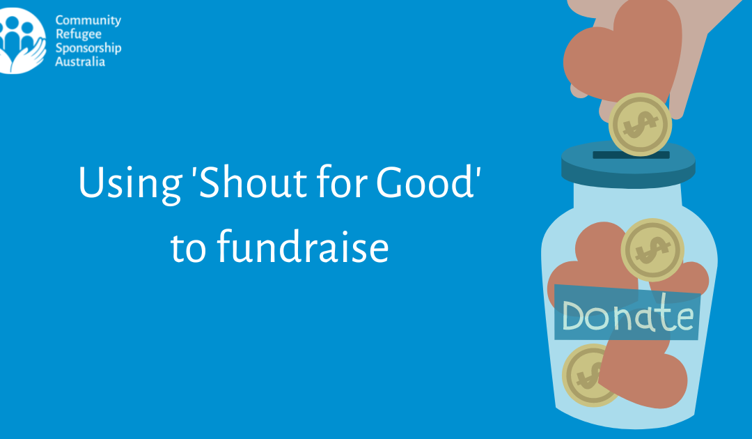 Guidelines for using the ‘Shout for Good’ platform to fundraise for your CRSA program group