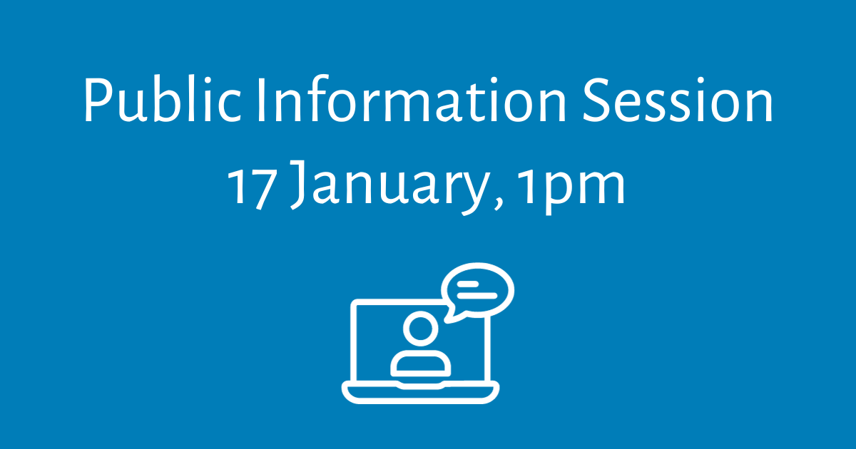 Information Session 17 January at 1pm AEDT