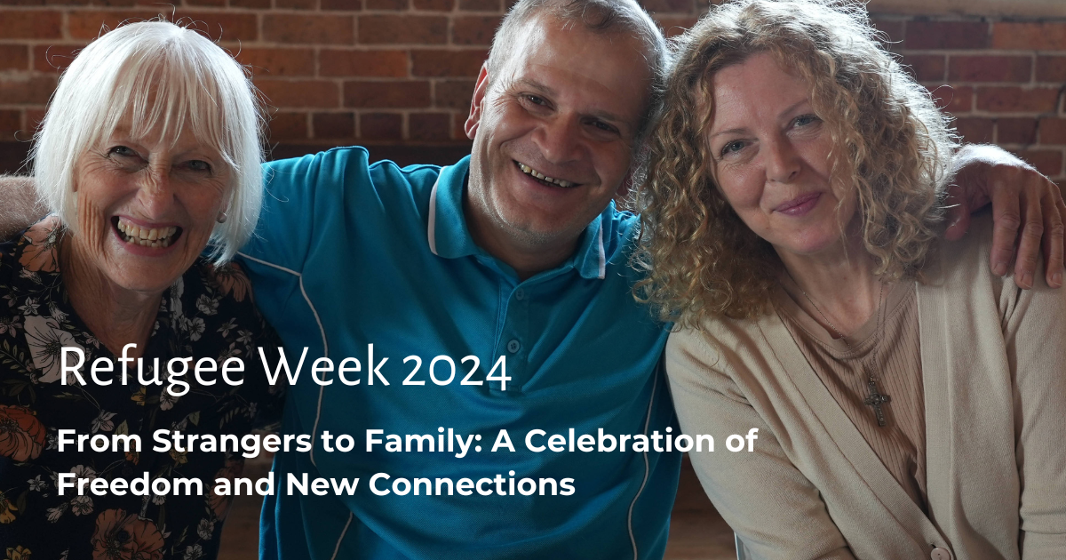 Refugee Week 2024: Celebrating Freedom and New Connections