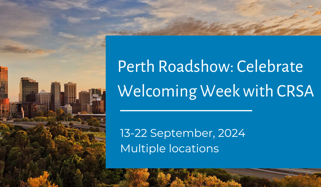 Perth: Celebrate Welcoming Week with CRSA!